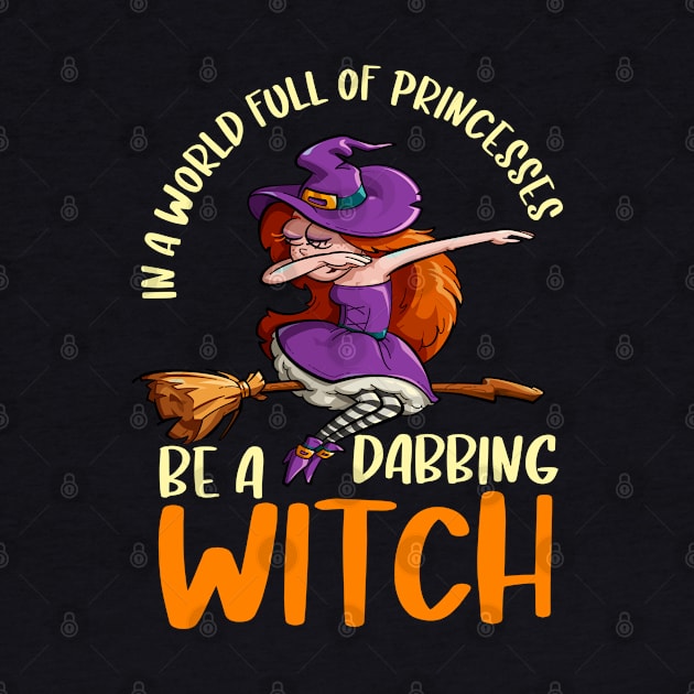 In a world full of princesses be a dabbing witch by G! Zone